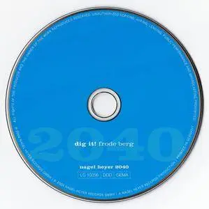 Frode Berg - Dig It! (2004) {Nagel Heyer Records - nagel heyer 2040}