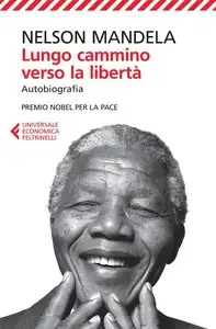 Lungo cammino verso la libertà di Nelson Mandela