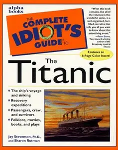Complete Idiot's Guide to TITANIC