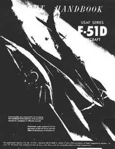 Flight Handbook USAF Series F-51D Mustang Aircraft (T.O. No 1F-51D-1) (Repost)