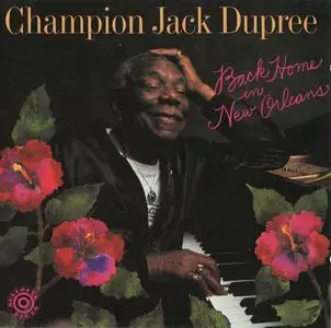 Champion Jack Dupree - Back Home In New Orleans (1990)
