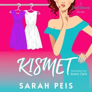 «Kismet» by Sarah Peis