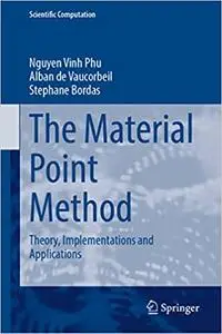 The Material Point Method