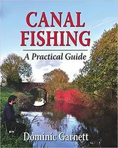 Canal Fishing: A Practical Guide