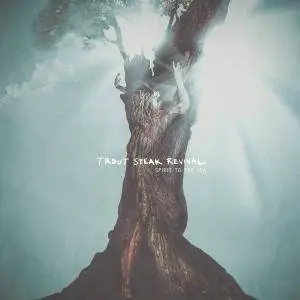 Trout Steak Revival - Spirit to the Sea (2017)