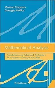 Mathematical Analysis: Foundations and Advanced Techniques for Functions of Several Variables [Repost]