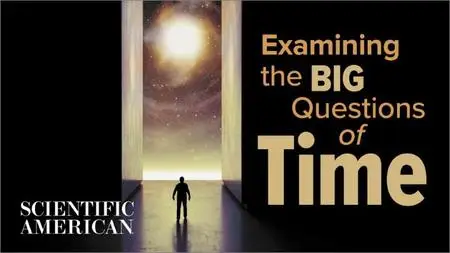 TTC Video - Examining the Big Questions of Time
