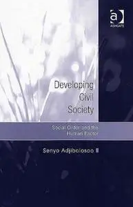 Developing Civil Society: Social Order And the Human Factor