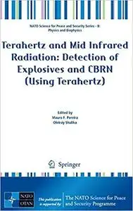 Terahertz and Mid Infrared Radiation: Detection of Explosives and CBRN (Repost)