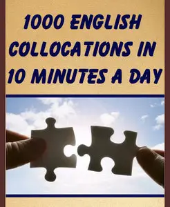 ENGLISH COURSE • 1000 English Collocations in 10 Minutes a Day (2013)