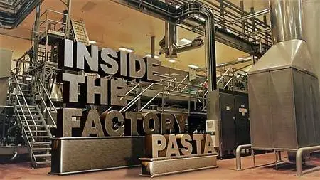 BBC - Inside the Factory Series 3: Part 2 Pasta (2017)