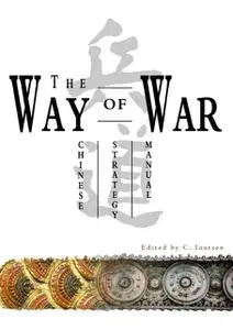 «The Way of War. Chinese Strategy Manual» by A. Lenina, C. Ioutsen