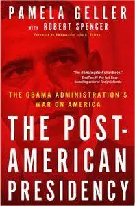 The Post-American Presidency: The Obama Administration's War on America (repost)