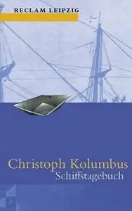 Christoph Columbus - Schiffstagebuch