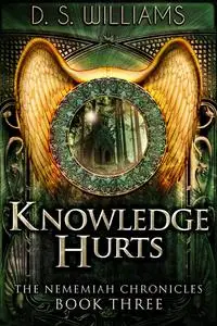 «Knowledge Hurts» by D.S. Williams