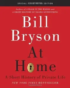 At Home: A Short History of Private Life, Special Illustrated Edition