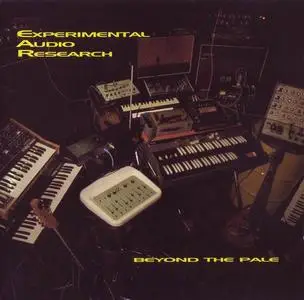 Experimental Audio Research - Beyond The Pale (1996)