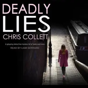 «Deadly Lies» by Chris Collett