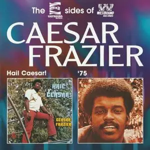 Caesar Frazier - Hail Caesar! + 75 (1999) {Westbound Records}