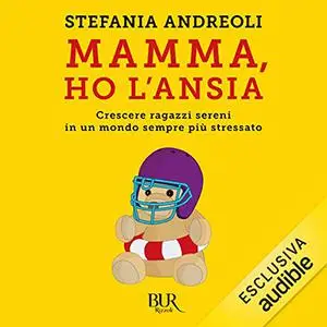 «Mamma ho l'ansia» by Stefania Andreoli