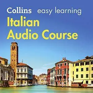 Italian Easy Learning Complete Course: Language Learning the Easy Way with Collins: Collins Easy Learning Audio... [Audiobook]