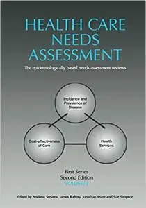 Health Care Needs Assessment: The Epidemiologically Based Needs Assessment Reviews, Volume 2