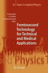 Femtosecond Technology for Technical and Medical Applications  (Repost)