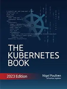 The Kubernetes Book: 2023 Edition