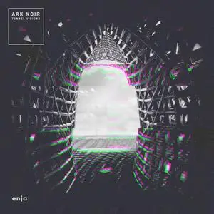 Ark Noir - Tunnel Visions (2019) [Official Digital Download]