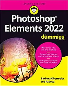 Photoshop Elements 2022 For Dummies (For Dummies (Computer/Tech))