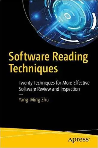 Software Reading Techniques: Twenty Techniques for More Effective Software Review and Inspection