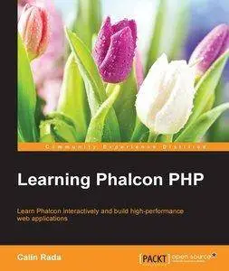 Learning Phalcon PHP [repost]