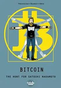Bitcoin: The Hunt of Satoshi Nakamoto