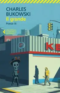 Charles Bukowski - Il grande. Poesie III