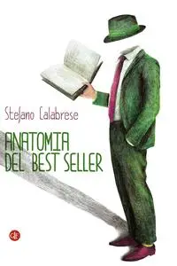 Anatomia del best seller - Stefano Calabrese