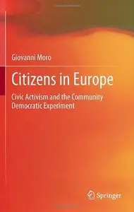 Citizens in Europe: Civic Activism and the Community Democratic Experiment (repost)