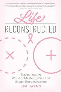 Life Reconstructed: Navigating the World of Mastectomies and Breast Reconstruction