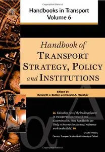 Handbook of Transport Strategy, Policy & Institutions (Volume 6)
