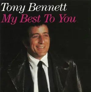 Tony Bennett - My Best To You (1982) [Reissue 1995]