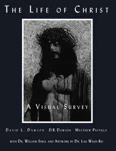 The Life of Christ: A Visual Survey