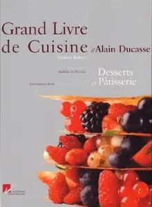 Le Grand Livre de Cuisine, Desserts et Pâtisseries