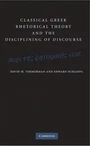 Classical Greek Rhetorical Theory and the Disciplining of Discourse