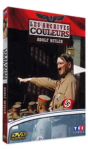 Les Archives Couleurs : Adolf Hitler
