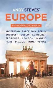 Andy Steves' Europe: City-Hopping on a Budget, 2nd Edition