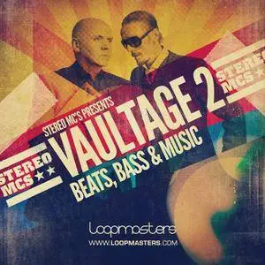 Loopmasters Stereo MCs Presents Vaultage 2 MULTiFORMAT (Repost)