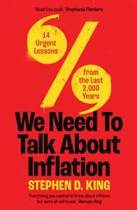 We Need to Talk About Inflation: 14 Urgent Lessons from the Last 2,000 Years