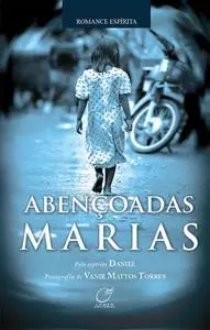 «Abençoadas Marias» by Vanir Mattos Torres