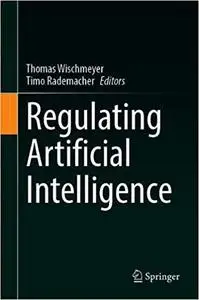 Regulating Artificial Intelligence