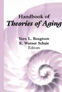 Handbook of Theories of Aging [Repost]