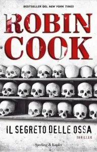 Robin Cook - Il segreto delle ossa